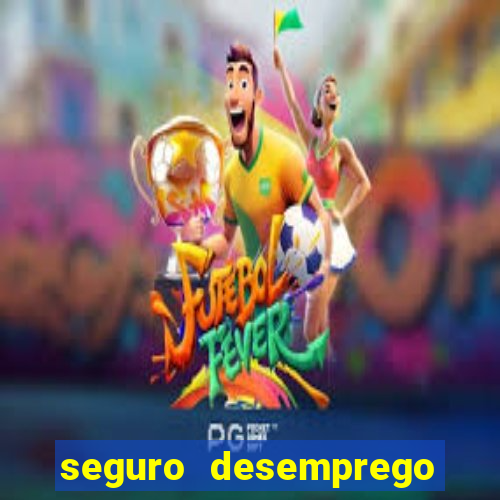 seguro desemprego cai de madrugada